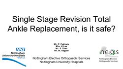 Single Stage Revision Total Ankle Replacement, Is it Safe?