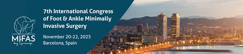 7th International Congress of Foot & Ankle Minimally Invasive Surgery