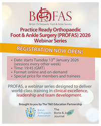 Practice-Ready Orthopaedic Foot and Ankle Surgery (PROFAS) Webinar Series 2026