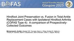 Adjacent Hindfoot Joint Preservation Versus Fusion in Patients with Ipsilateral Hindfoot and Ankle Arthritis (COFAS Type 4) Undergoing Total Ankle Replacement: A Prospective Comparison of Outcomes