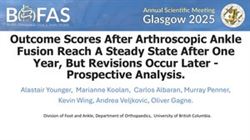 Outcome Scores After Arthroscopic Ankle Fusion Reach a Steady State After One Year, But Revisions Occur Later - Prospective Analysis.